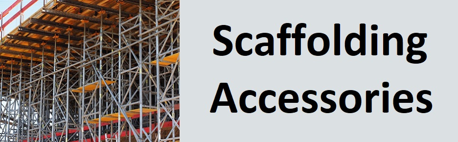 Scaffolding accessories